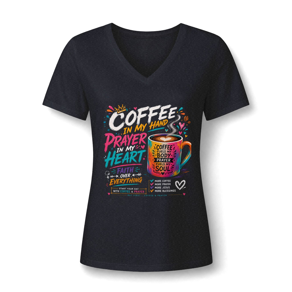 Prayer & Coffee V-Neck Tee — "In My Hand: Prayer, Heart, Faith" Inspirational Women's Shirt