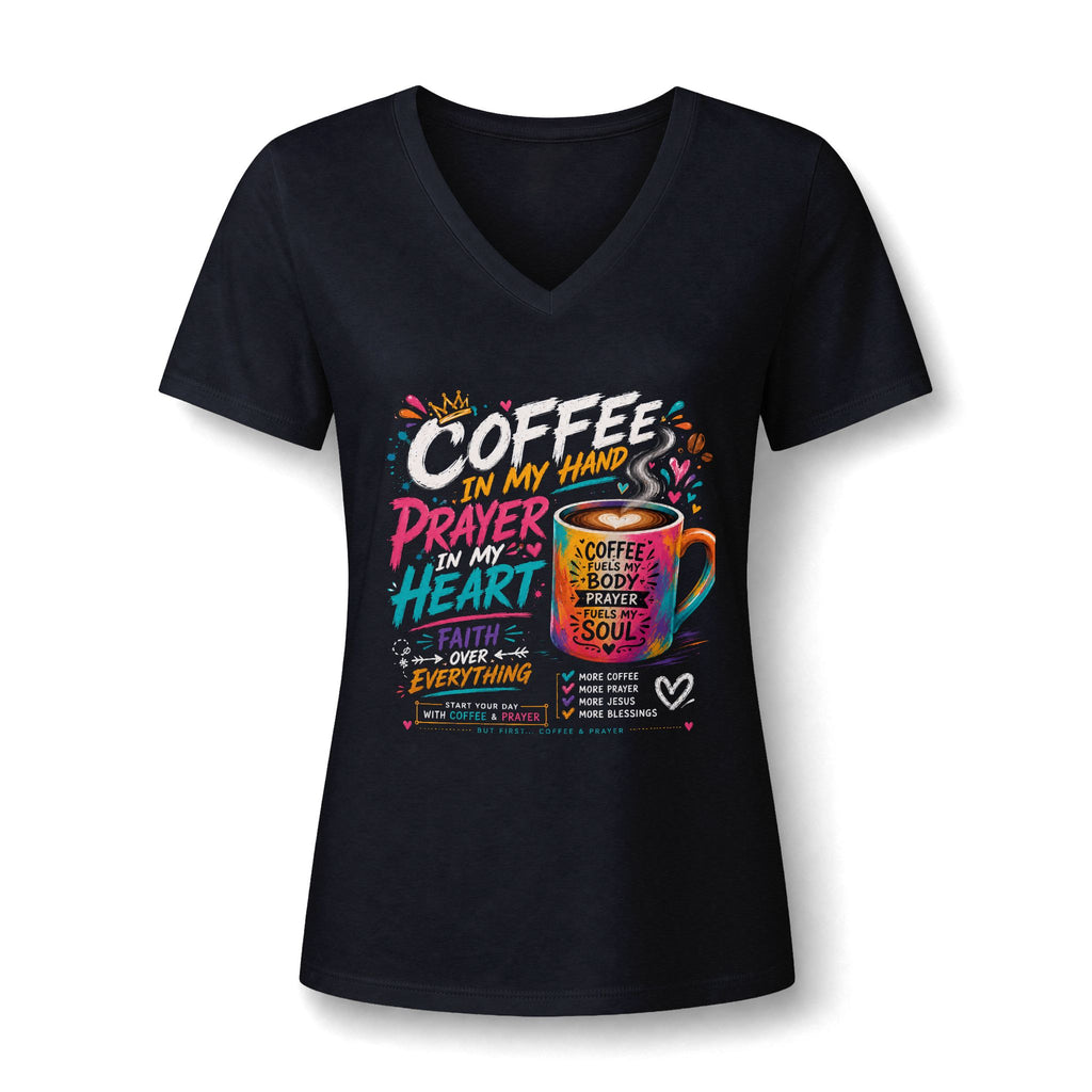 Prayer & Coffee V-Neck Tee — "In My Hand: Prayer, Heart, Faith" Inspirational Women's Shirt