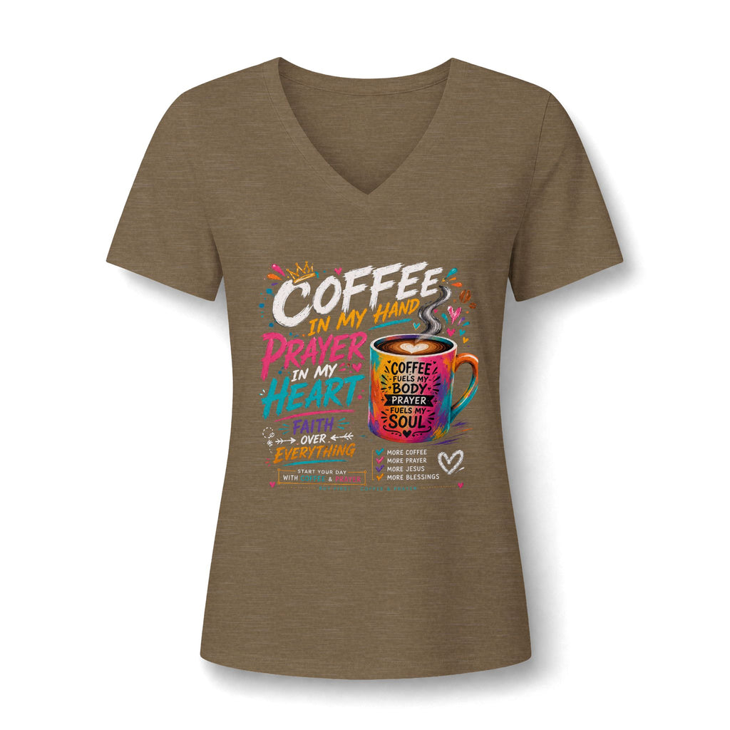 Prayer & Coffee V-Neck Tee — "In My Hand: Prayer, Heart, Faith" Inspirational Women's Shirt