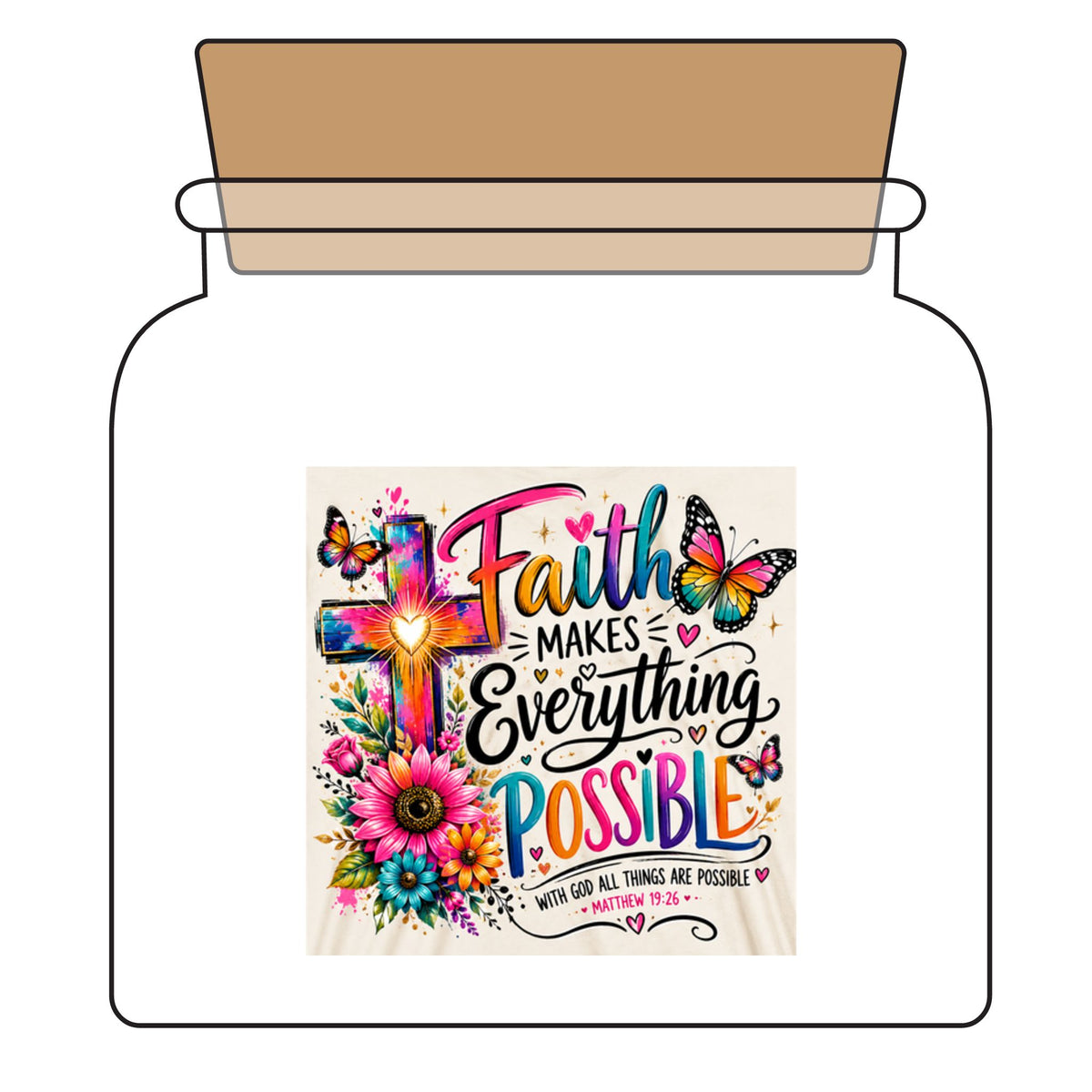 Christian faith Soy candle with colorful Faith Makes Everything Possible design 