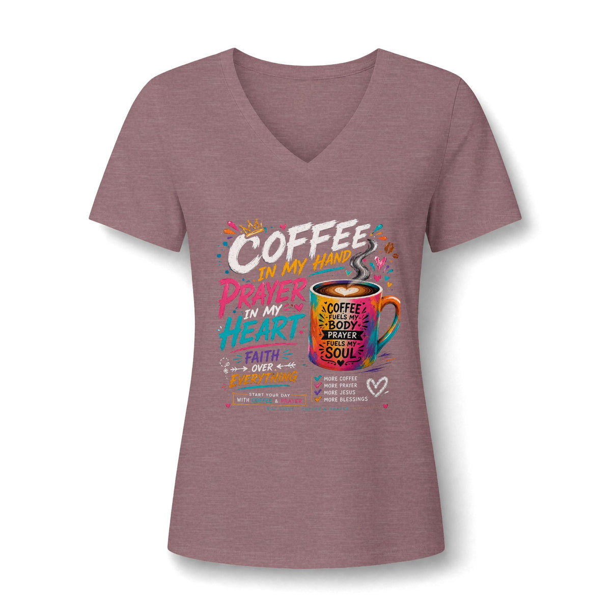 Prayer & Coffee V-Neck Tee — "In My Hand: Prayer, Heart, Faith" Inspirational Women's Shirt